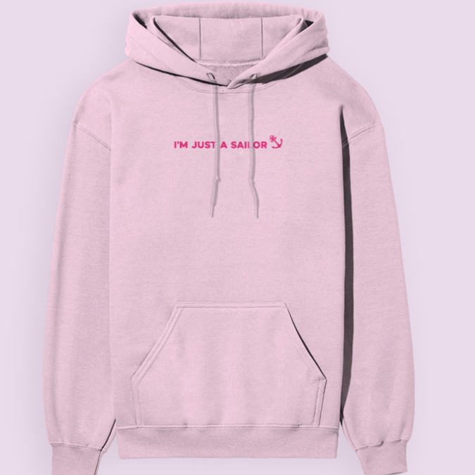 I AM JUST A SAILOR — Hoodie (Women's)